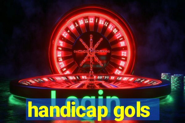 handicap gols